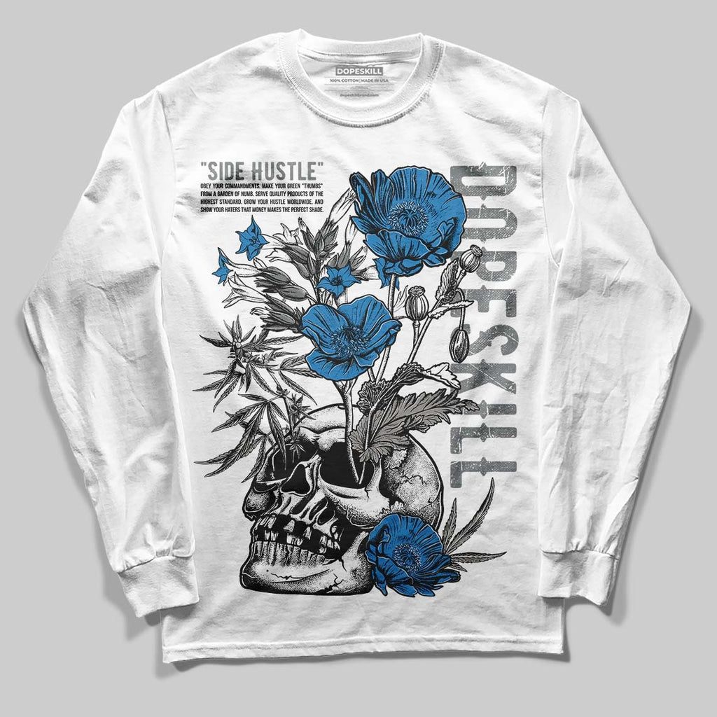 Cool Grey 9s DopeSkill Long Sleeve T-Shirt Side Hustle Graphic