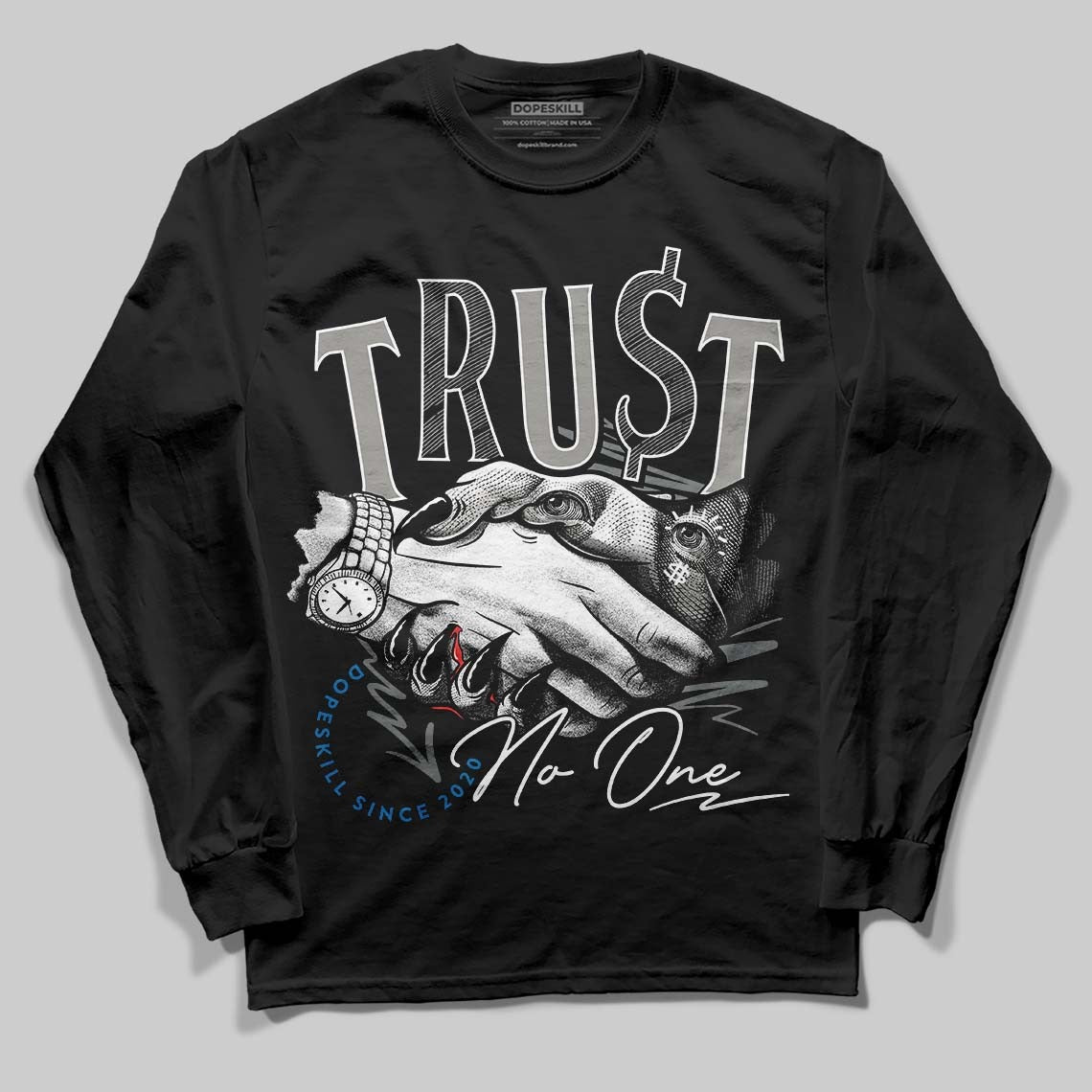 Cool Grey 9s DopeSkill Long Sleeve T-Shirt Trust No One Graphic