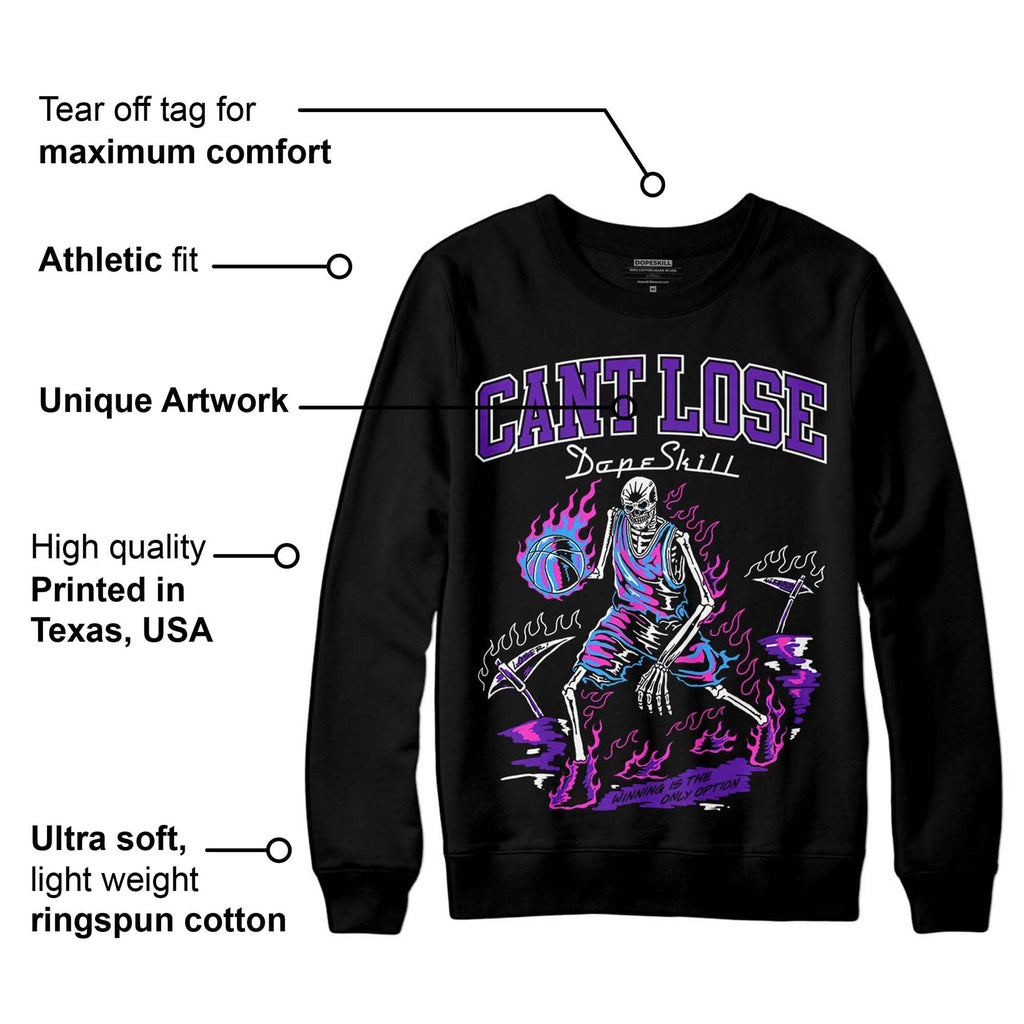 Court Purple 13s DopeSkill Sweatshirt Cant Lose Graphic