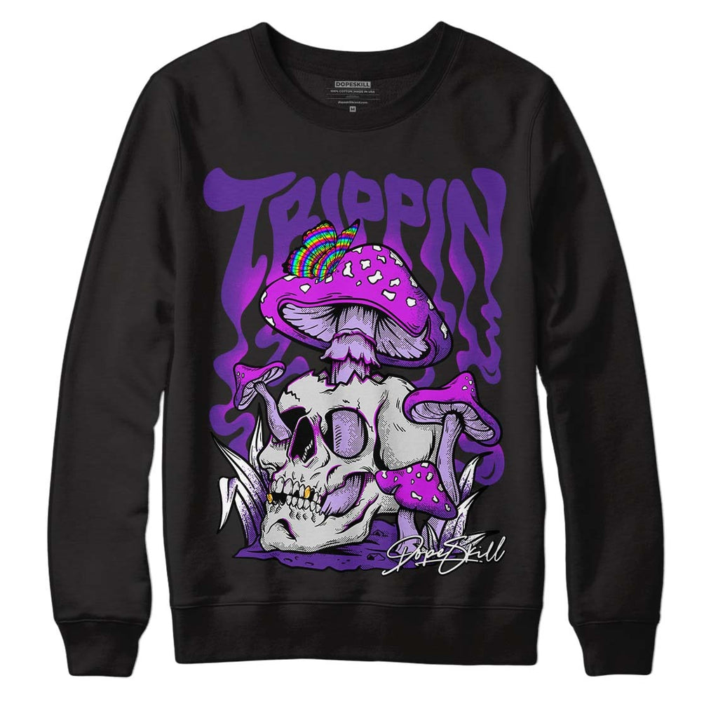 Court Purple 13s DopeSkill Sweatshirt Trippin Graphic
