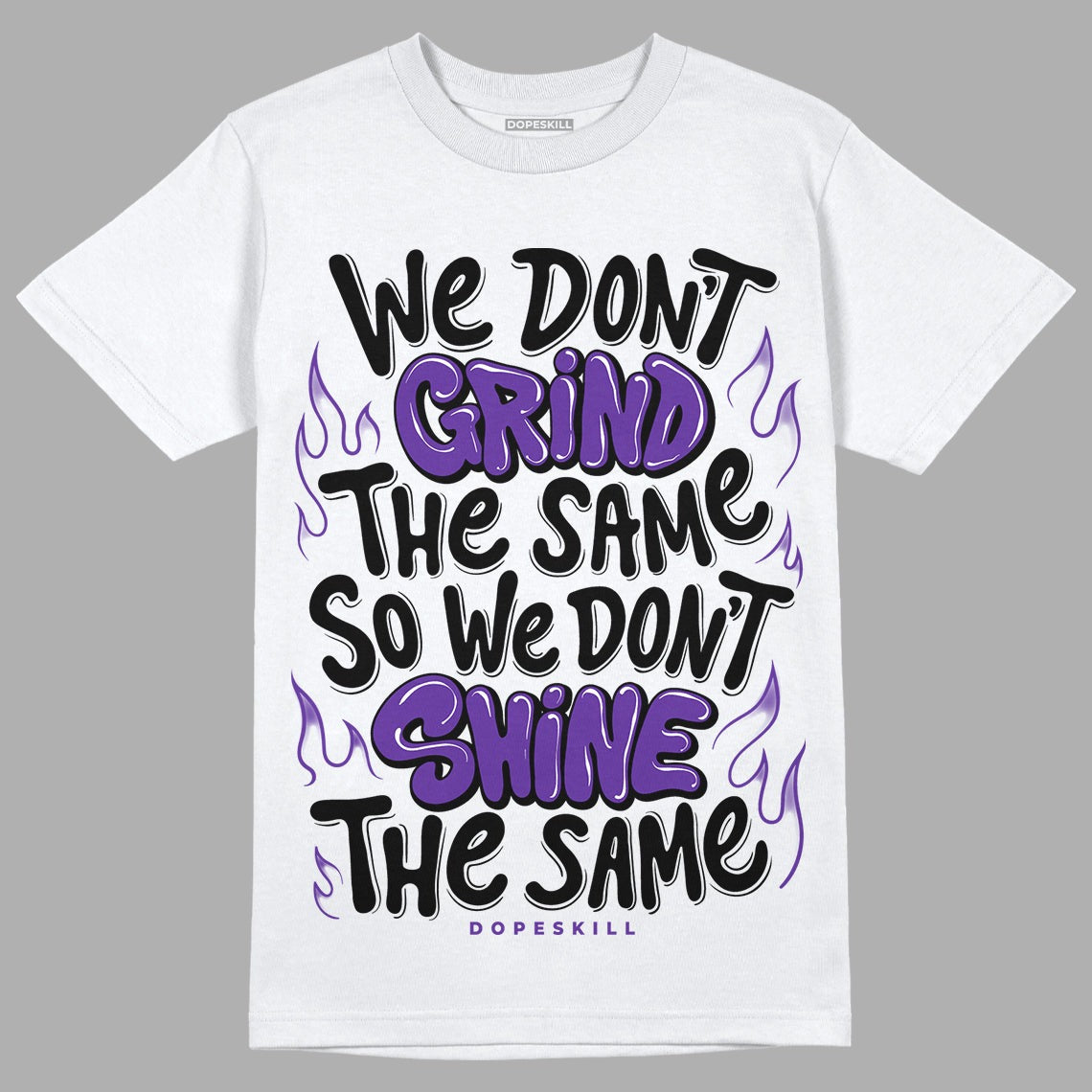 Court Purple 13s DopeSkill T-Shirt Grind Shine Graphic
