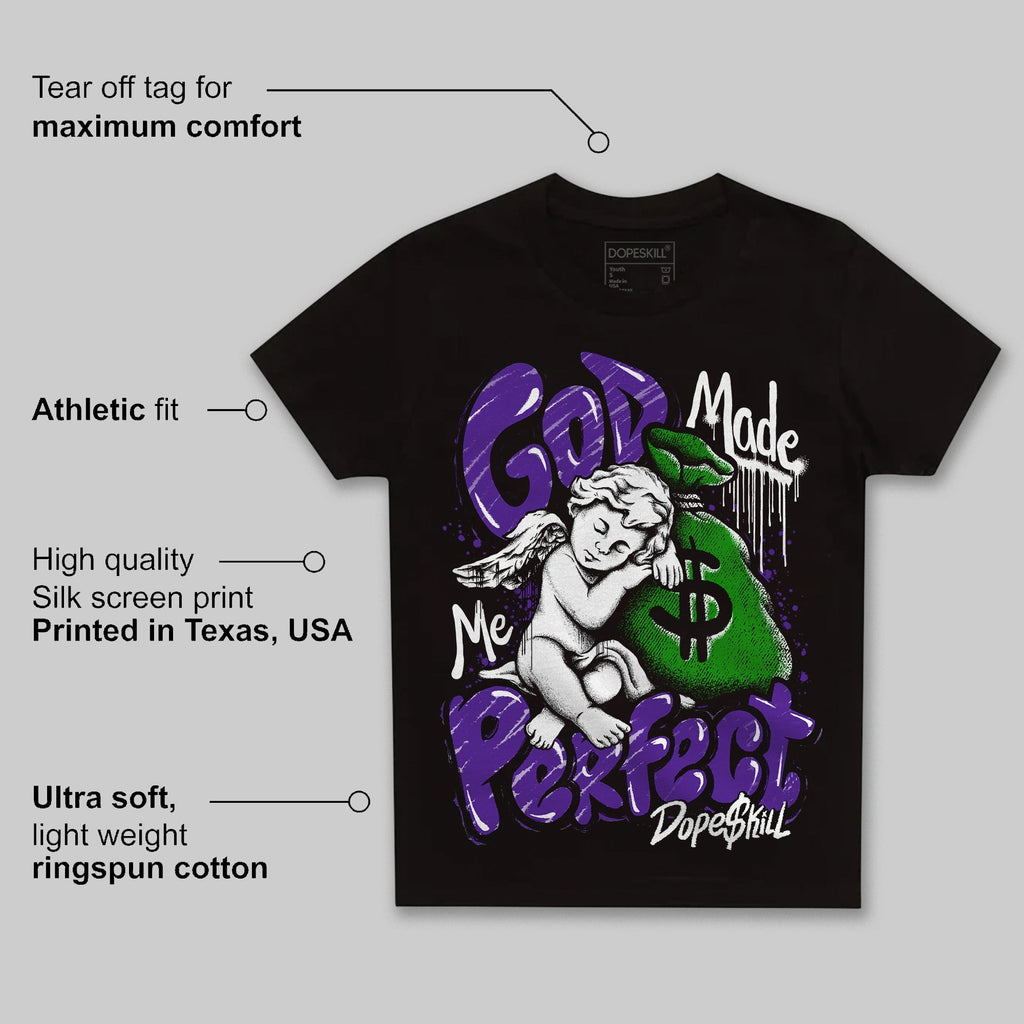 Court Purple 13s DopeSkill Toddler Kids T-shirt God Made Me Perfect Graphic