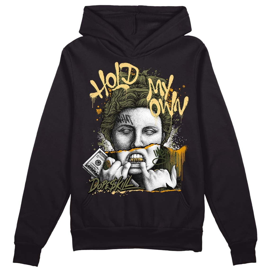 Craft Olive 4s DopeSkill Hoodie Sweatshirt Hold My Own Graphic