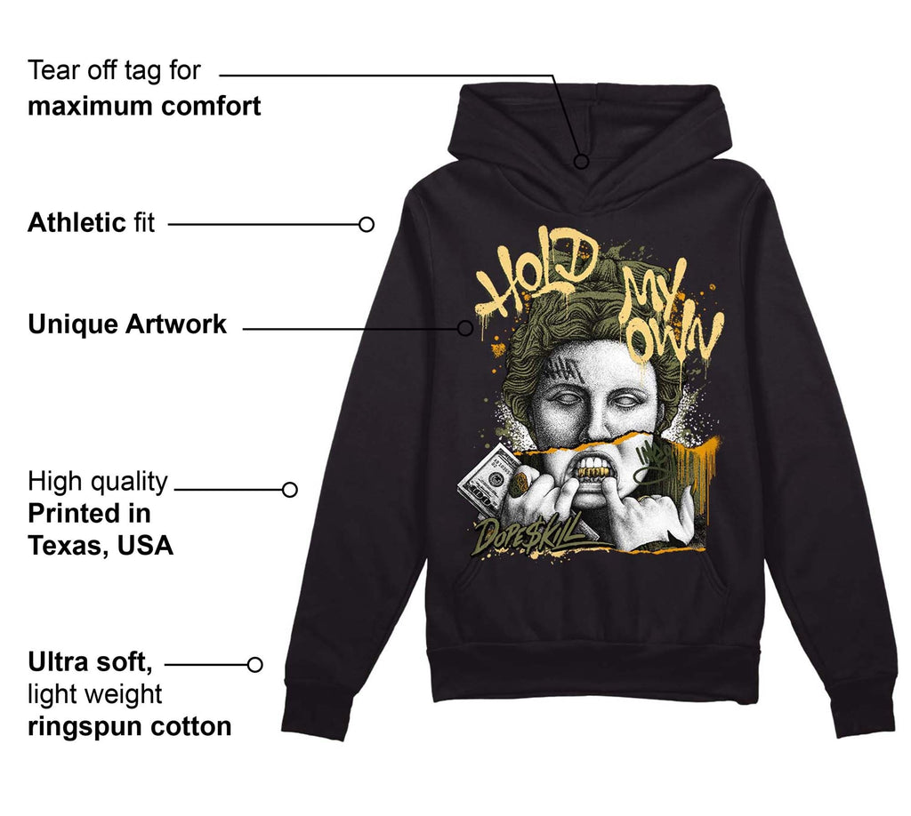 Craft Olive 4s DopeSkill Hoodie Sweatshirt Hold My Own Graphic