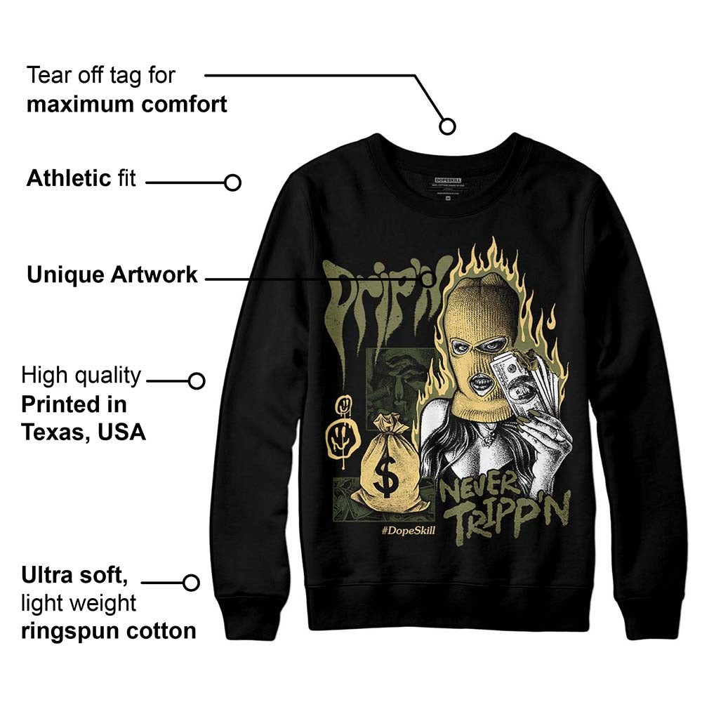 Craft Olive 4s DopeSkill Sweatshirt Drip'n Never Tripp'n Graphic