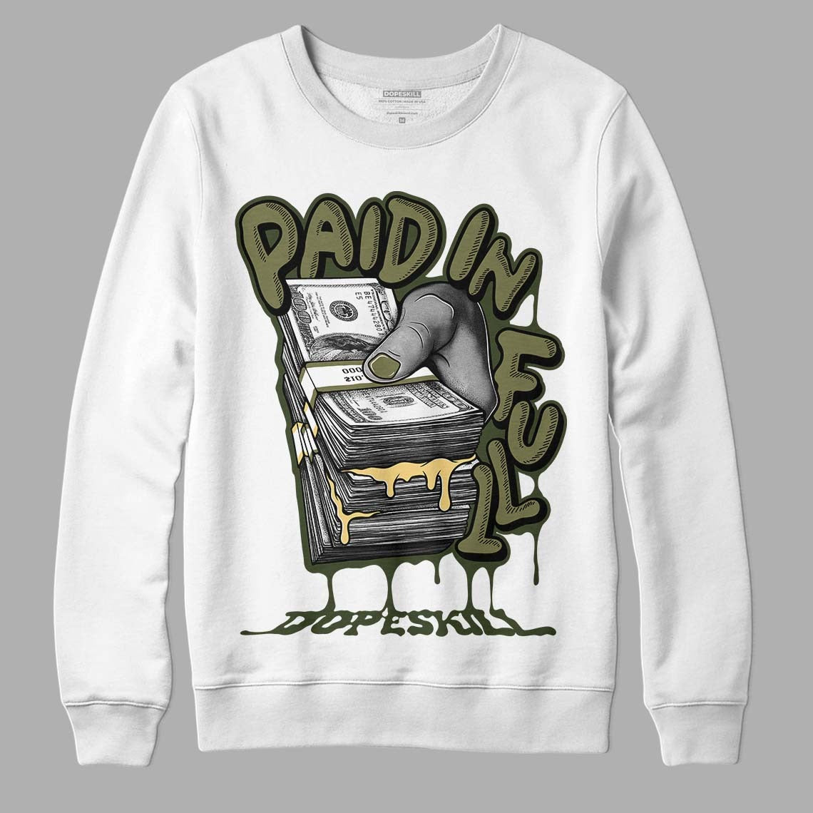 Craft Olive 4s DopeSkill Sweatshirt Paid In Full Graphic