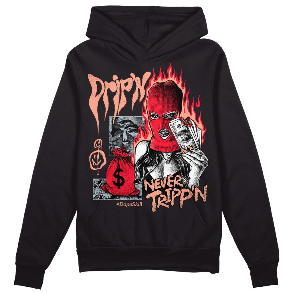 Crimson Bliss 5s DopeSkill Hoodie Sweatshirt Drip'n Never Tripp'n Graphic