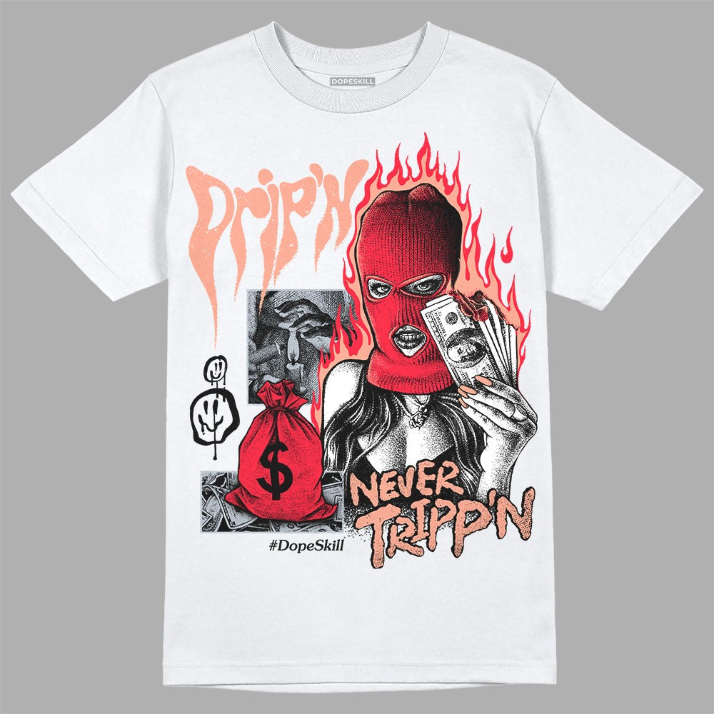 Crimson Bliss 5s DopeSkill T-Shirt Drip'n Never Tripp'n Graphic