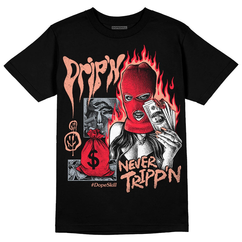 Crimson Bliss 5s DopeSkill T-Shirt Drip'n Never Tripp'n Graphic
