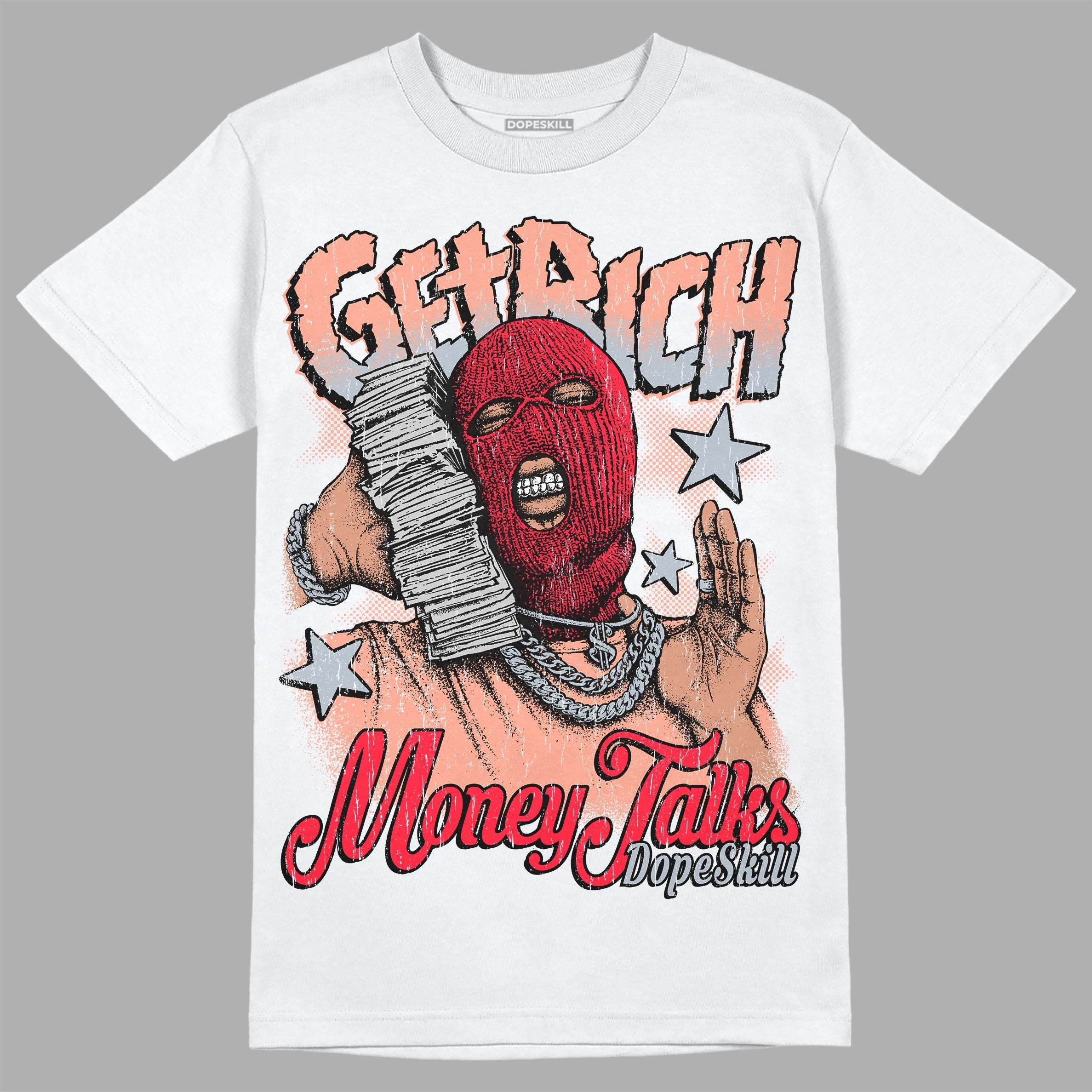 Crimson Bliss 5s DopeSkill T-Shirt Get Rich Graphic