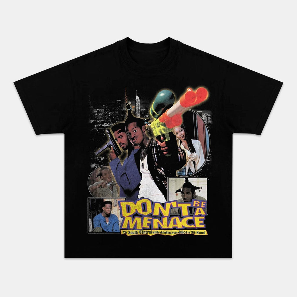 DON'T BE A MENACE TEE Style002