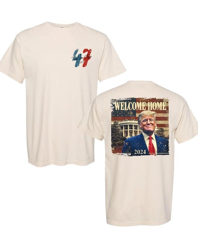 Daddy's Home Trump Won Unisex T-Shirt For Men - For Women, Welcome Home Trump Won Sweatshirt, Election Gift Hoodie, Casual Cotton Tshirt Menswear Soft