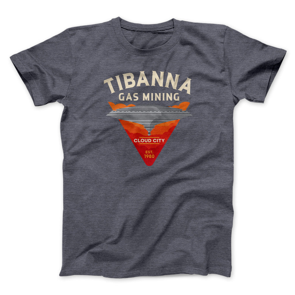 Tibanna Gas Mining Funny Movie Men/Unisex T-Shirt