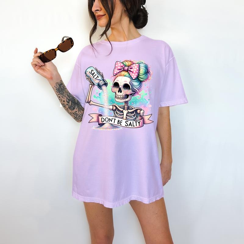 Don't Be Salty - T-Shirt, Cute Skeleton, Bright Graphic, Funny Apparel, Snarky, Gift Idea, Relaxed Fit, Casual Apparel, Cute Top, Great with Jeans, All Seasons, Fun Style, Comfortable Shirt