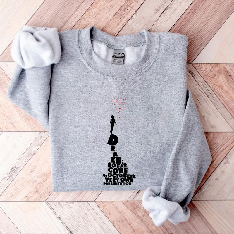 Drake So Far Gone Album Sweatshirt, Singer Hoodie Unisex TShirt