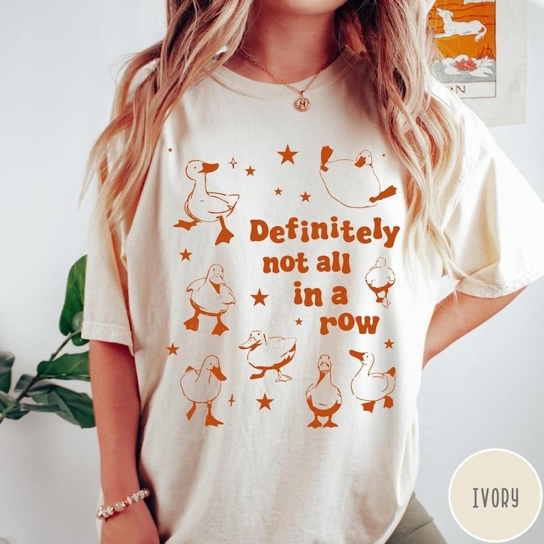Ducks Not in A Row T-Shirt, Definitely Not In A Row, Funny Vintage Retro Shirt, Graphic Tee, Funny Mental Health Shirt Top Womenswear Tshirt