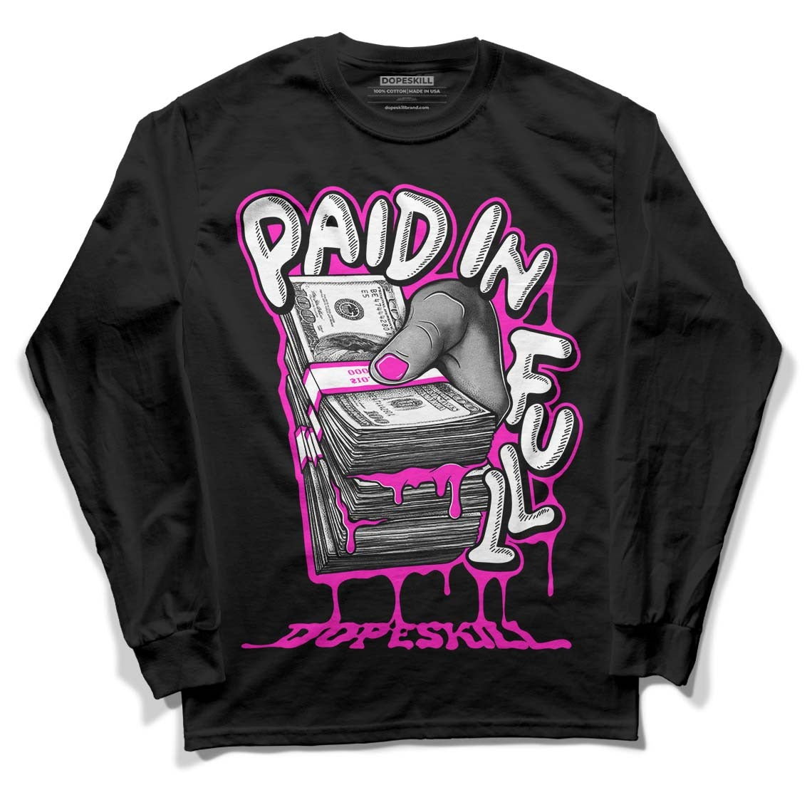 Dunk Low Active Fuchsia DopeSkill Long Sleeve T-Shirt Paid In Full Graphic