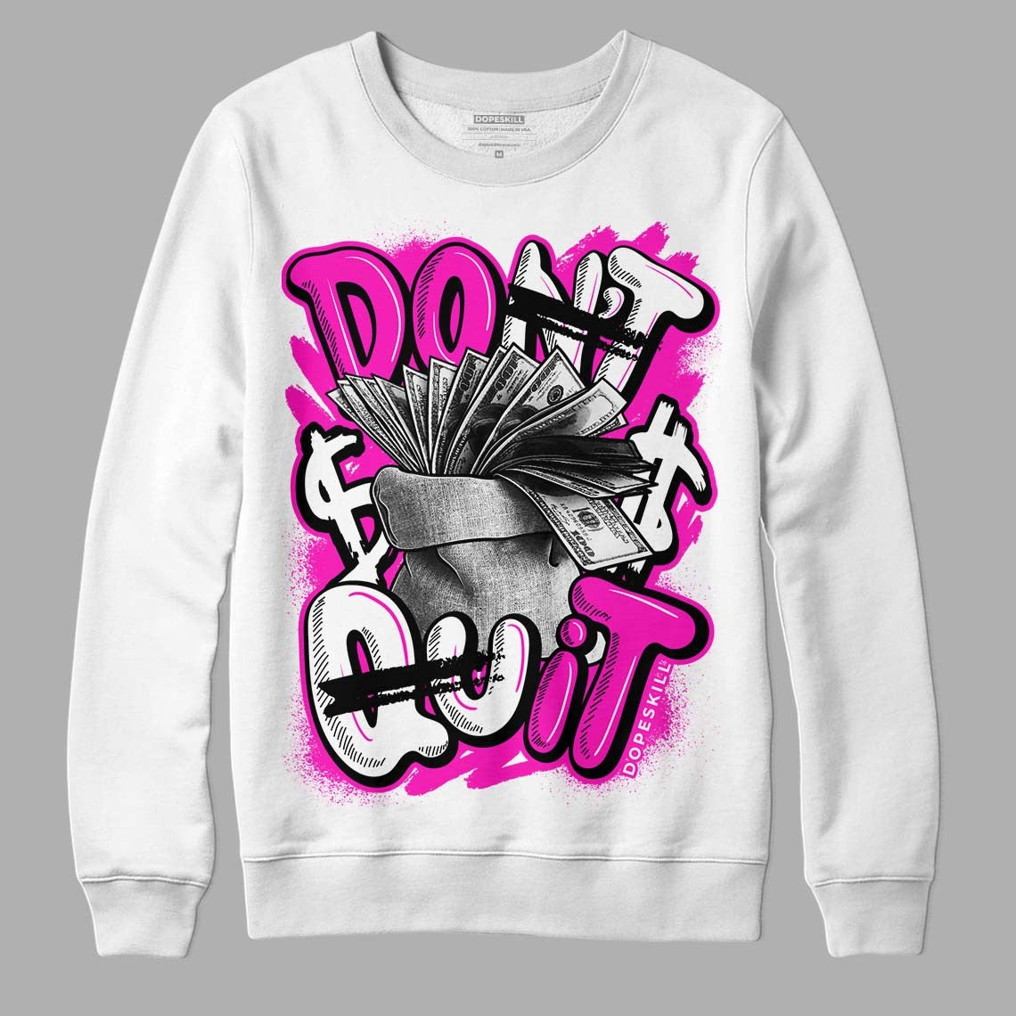Dunk Low Active Fuchsia DopeSkill Sweatshirt Don't Quit Graphic