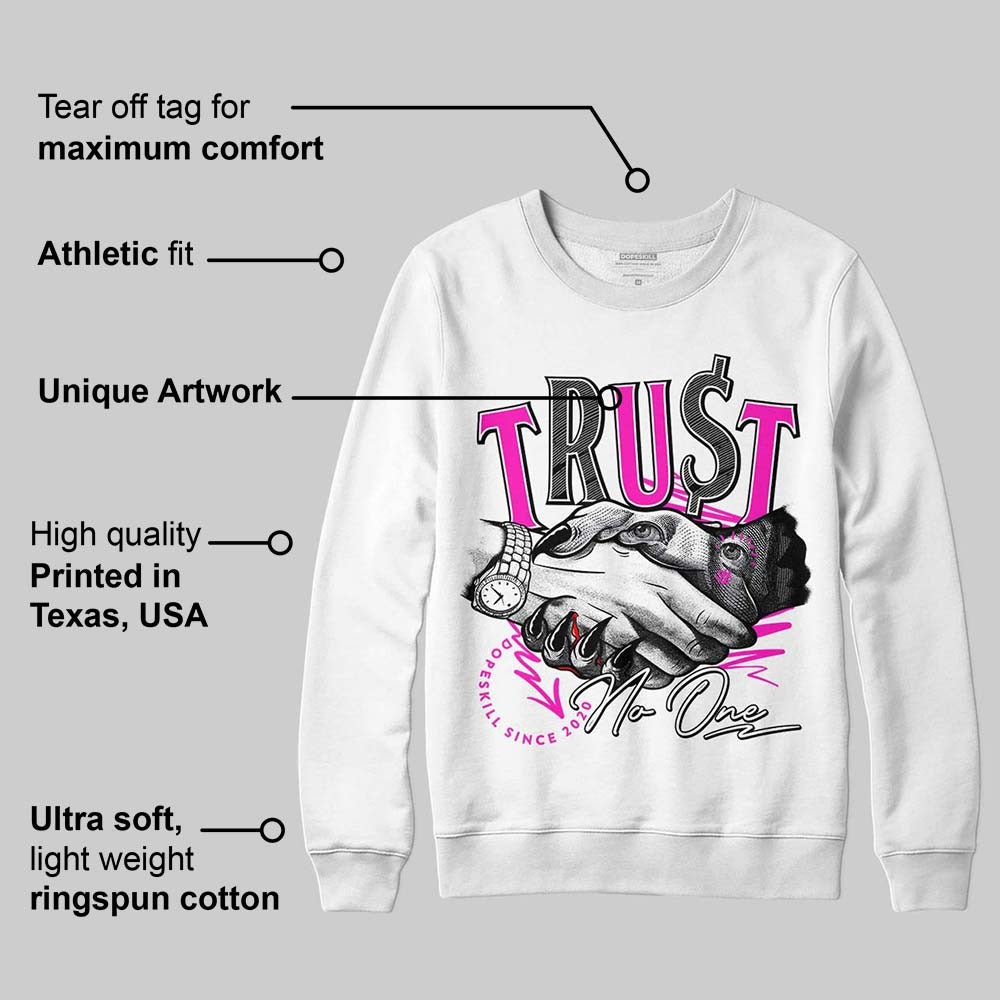 Dunk Low Active Fuchsia DopeSkill Sweatshirt Trust No One Graphic