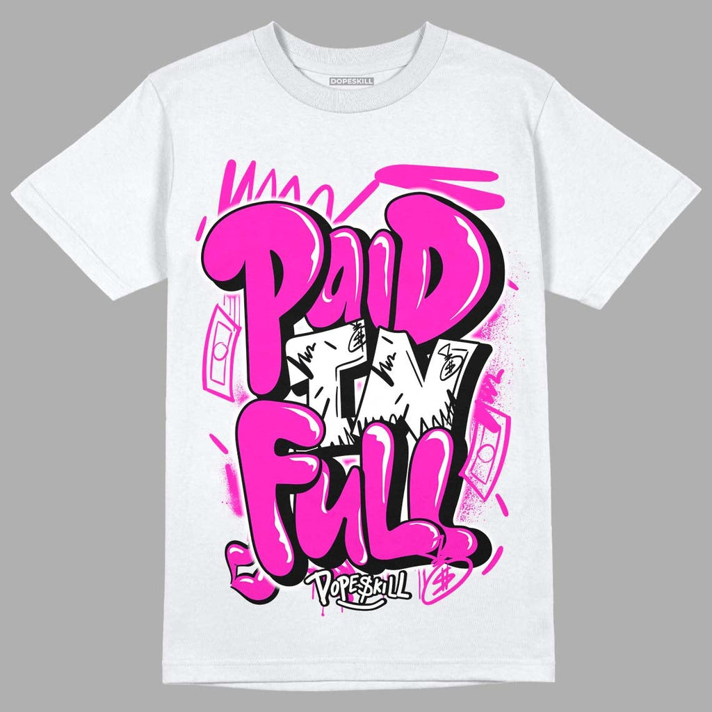 Dunk Low Active Fuchsia DopeSkill T-Shirt New Paid In Full Graphic
