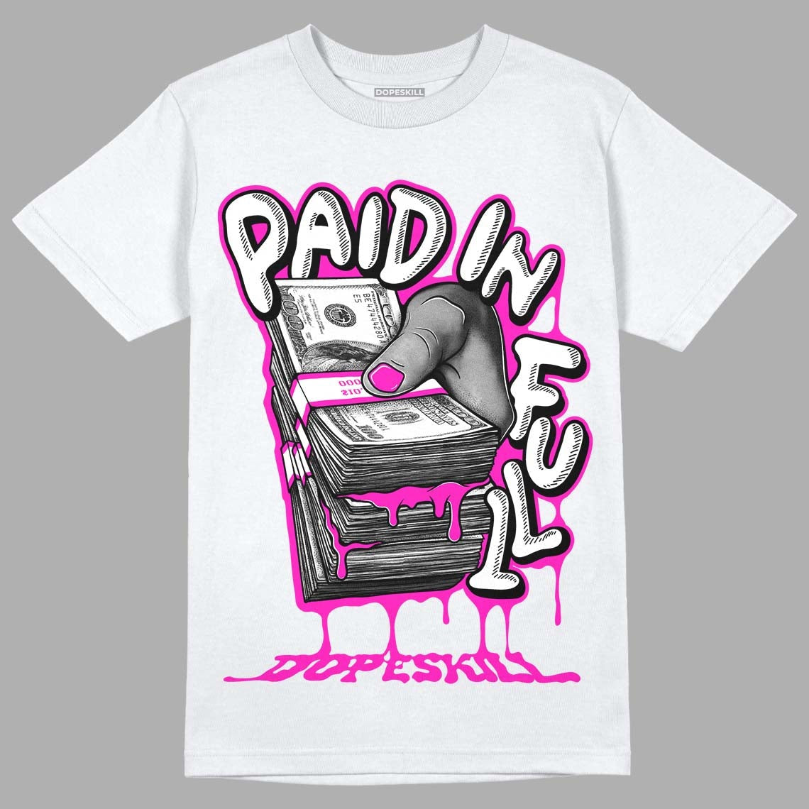 Dunk Low Active Fuchsia DopeSkill T-Shirt Paid In Full Graphic