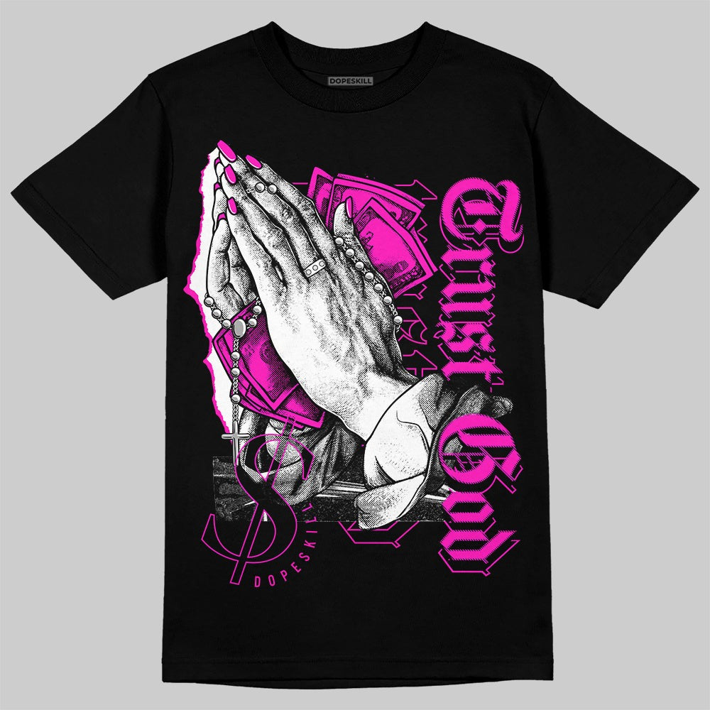 Dunk Low Active Fuchsia DopeSkill T-Shirt Trust God Graphic