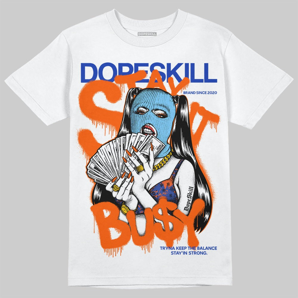 Dunk Low Futura Orange Blaze DopeSkill T-Shirt Stay It Busy Graphic