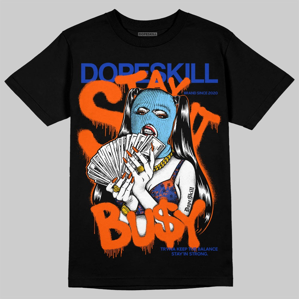 Dunk Low Futura Orange Blaze DopeSkill T-Shirt Stay It Busy Graphic