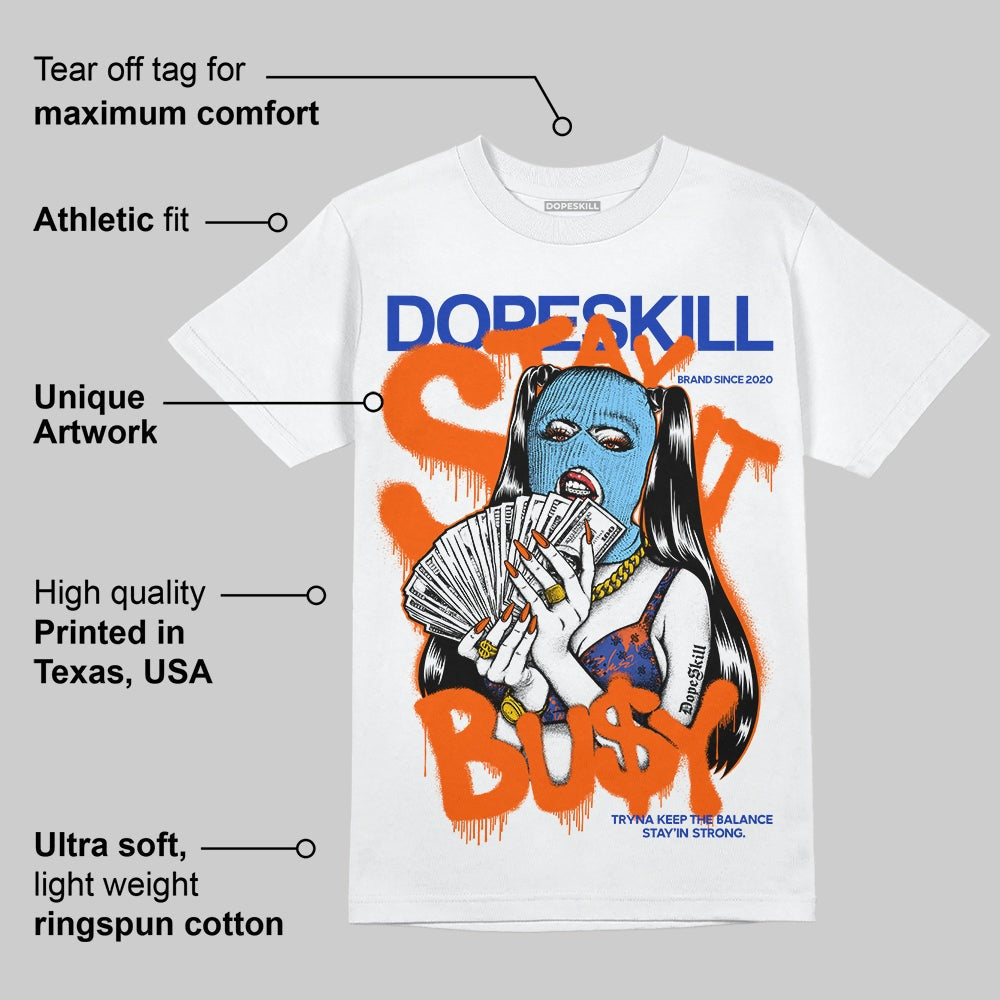 Dunk Low Futura Orange Blaze DopeSkill T-Shirt Stay It Busy Graphic