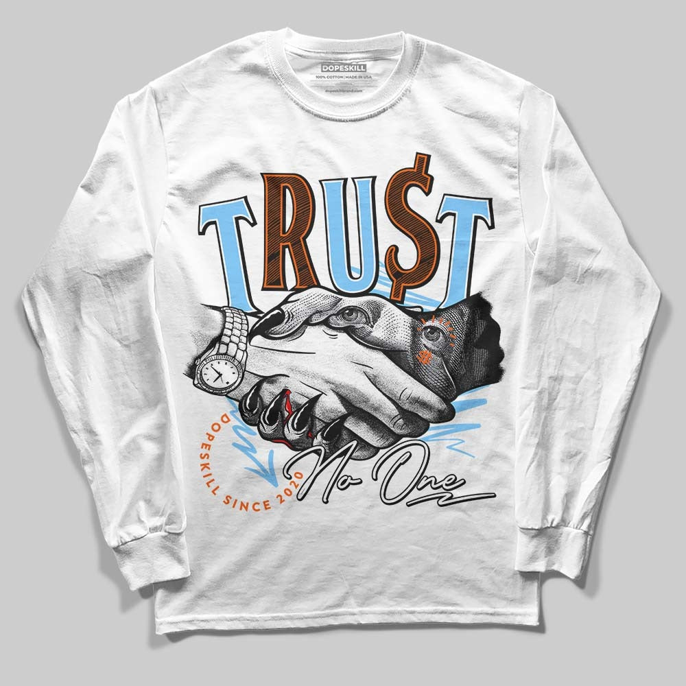 Dunk Low Futura University Blue DopeSkill Long Sleeve T-Shirt Trust No One Graphic