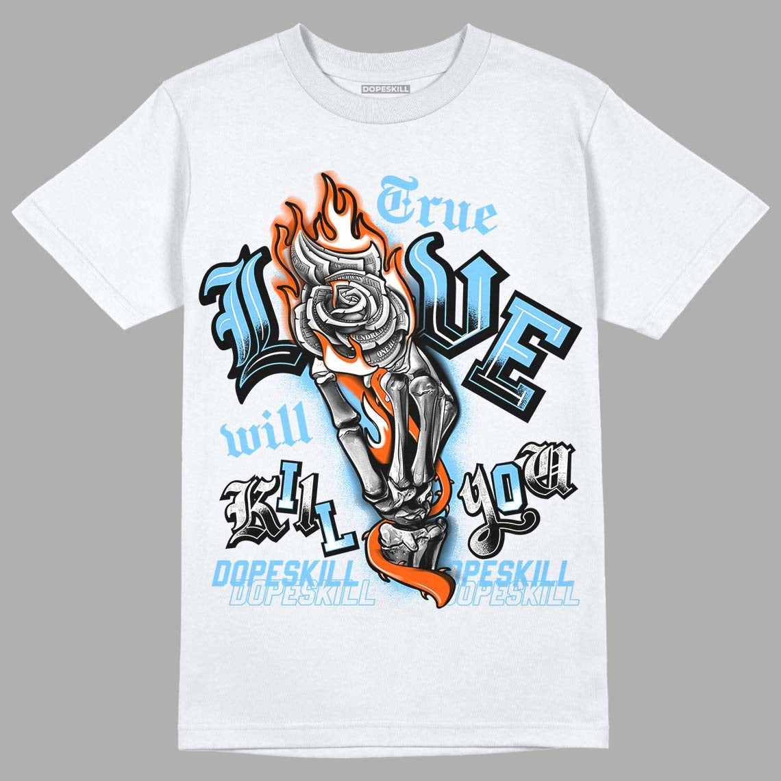 Dunk Low Futura University Blue DopeSkill T-Shirt True Love Will Kill You Graphic