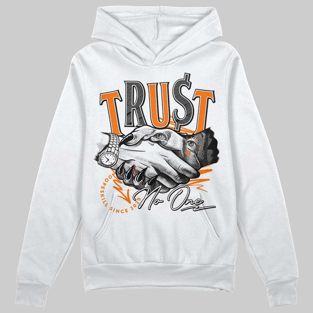 Dunk Low Magma Orange DopeSkill Hoodie Sweatshirt Trust No One Graphic