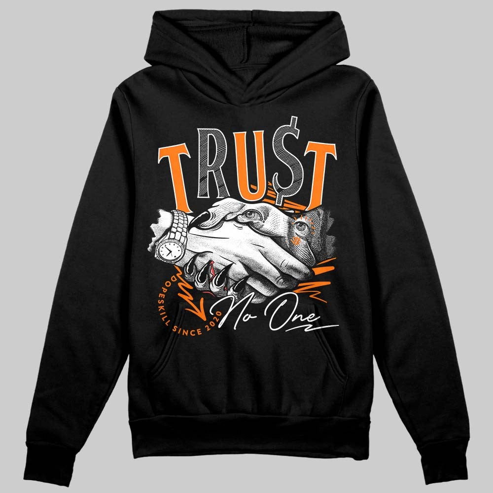 Dunk Low Magma Orange DopeSkill Hoodie Sweatshirt Trust No One Graphic