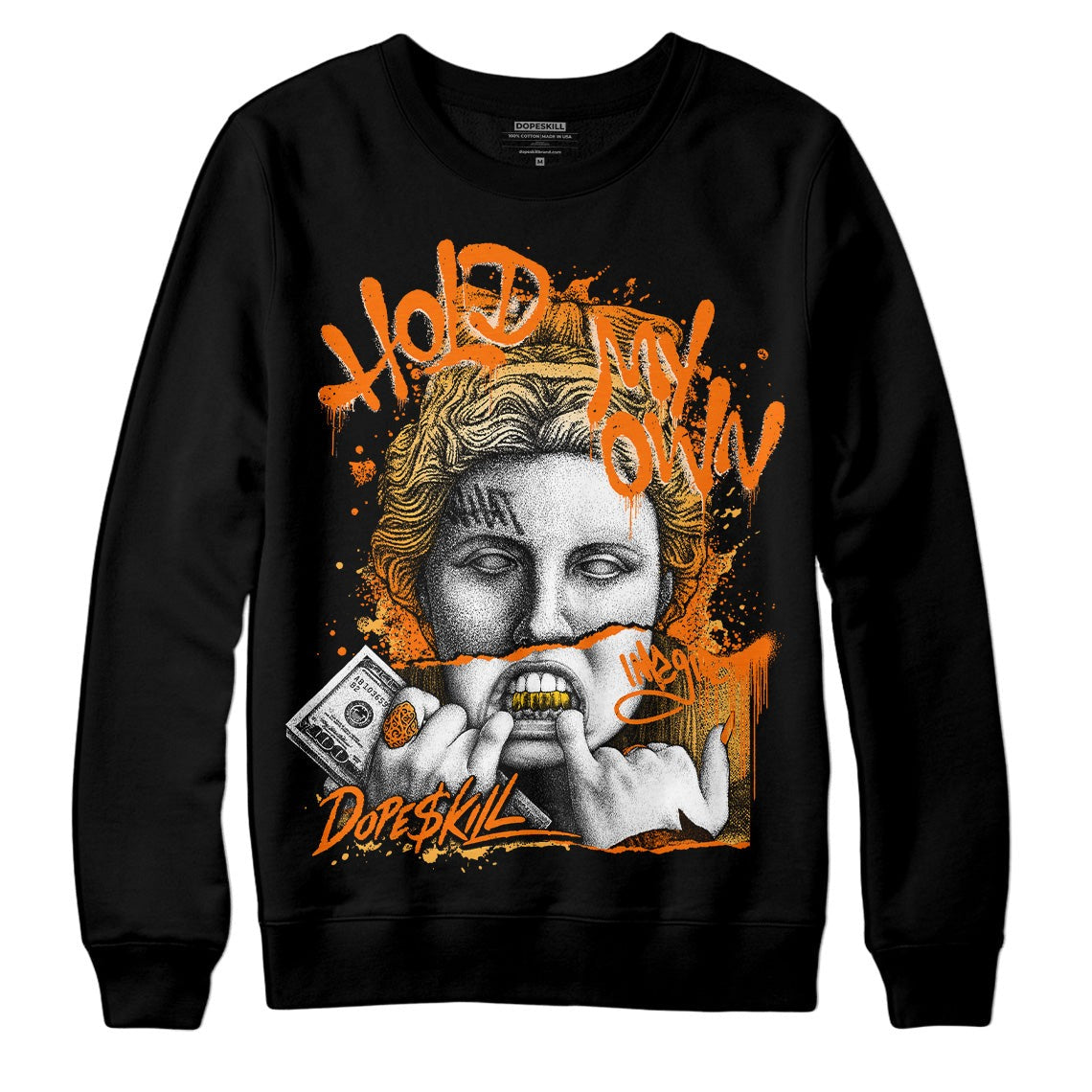 Dunk Low Magma Orange DopeSkill Sweatshirt Hold My Own Graphic