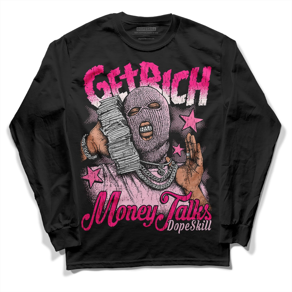 Dunk Low Pink Foam DopeSkill Long Sleeve T-Shirt Get Rich Graphic