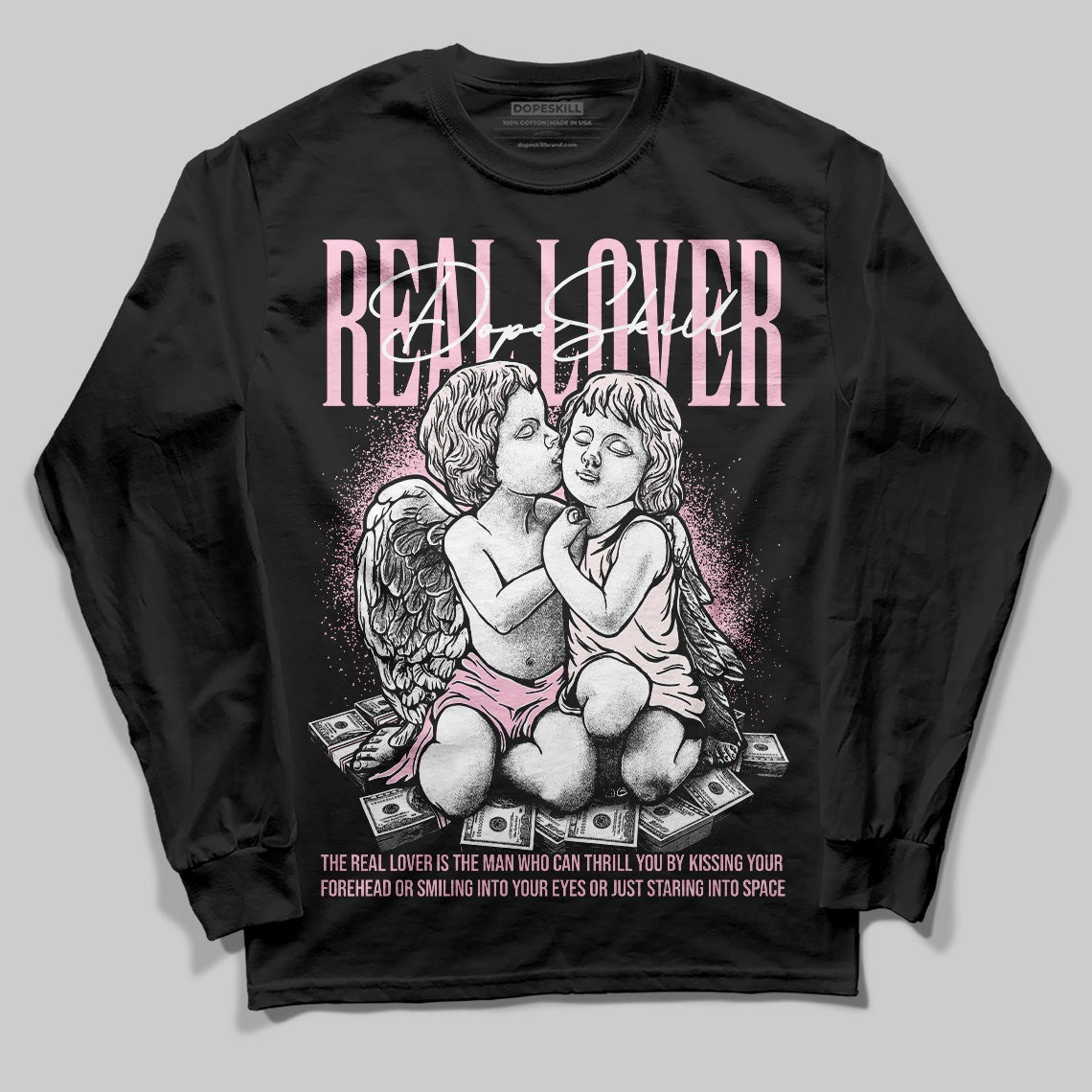 Dunk Low Pink Foam DopeSkill Long Sleeve T-Shirt Real Lover Graphic