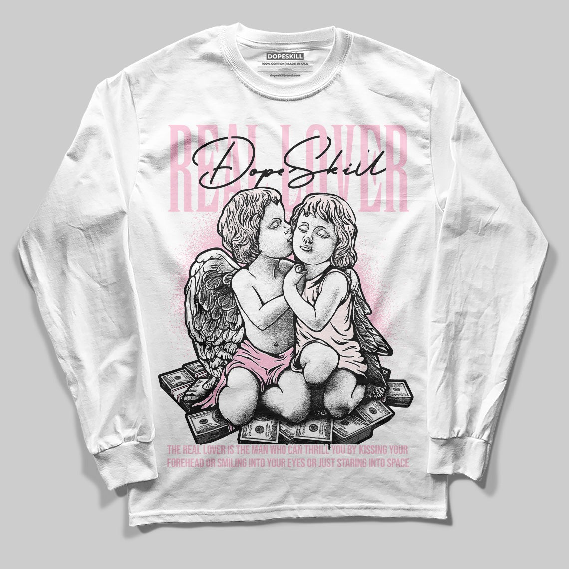 Dunk Low Pink Foam DopeSkill Long Sleeve T-Shirt Real Lover Graphic