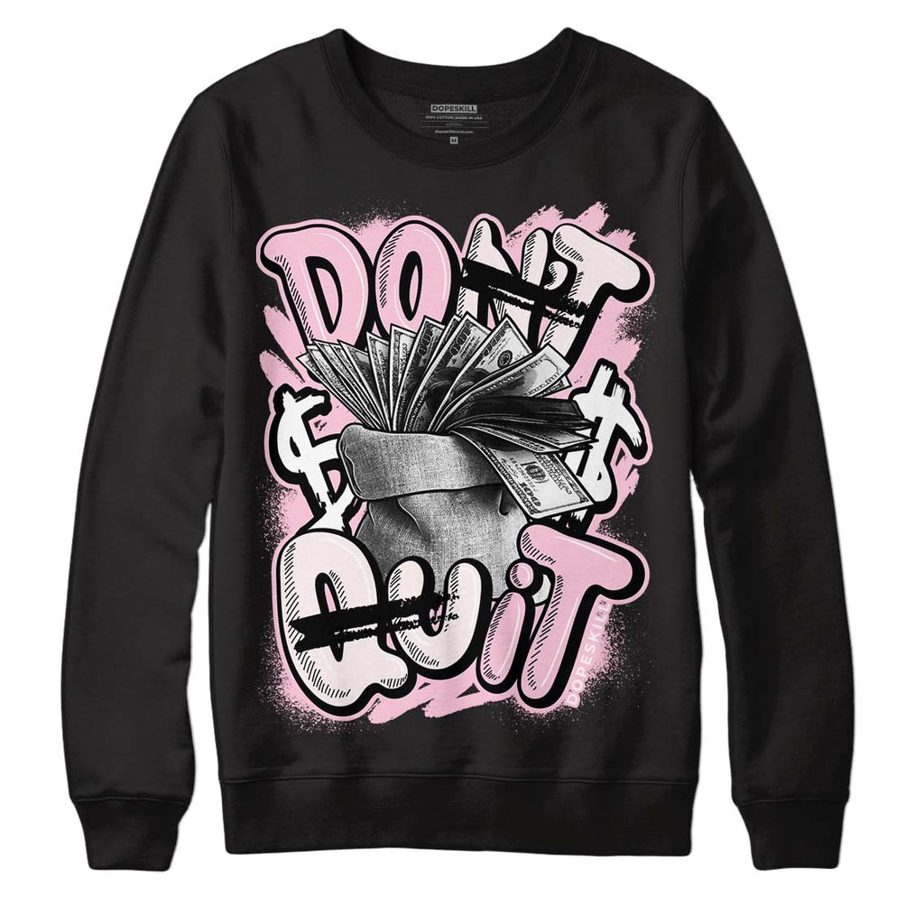 Dunk Low Pink Foam DopeSkill Sweatshirt Don't Quit Graphic