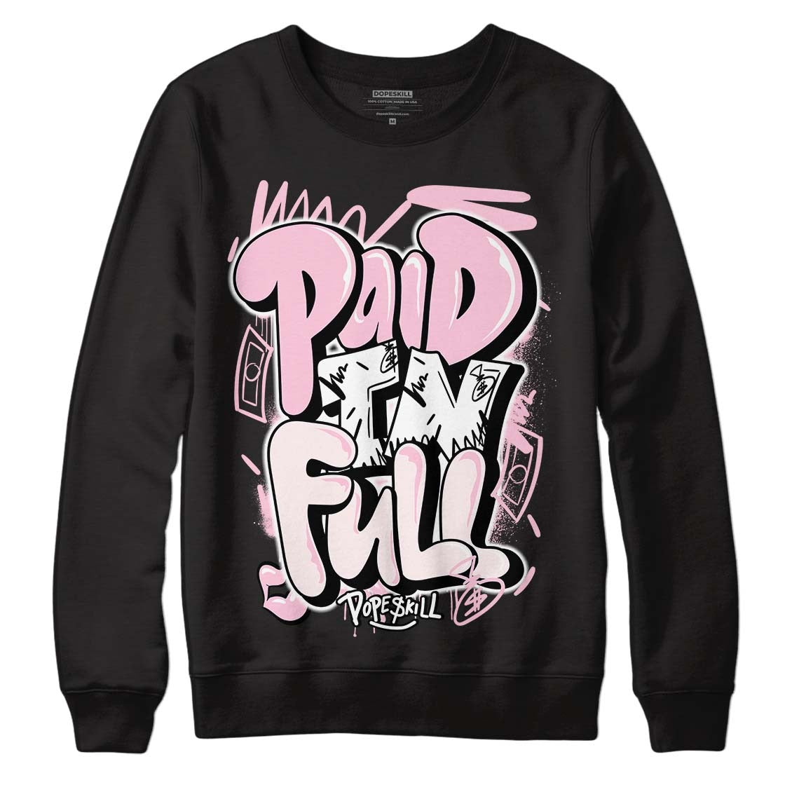 Dunk Low Pink Foam DopeSkill Sweatshirt New Paid In Full Graphic