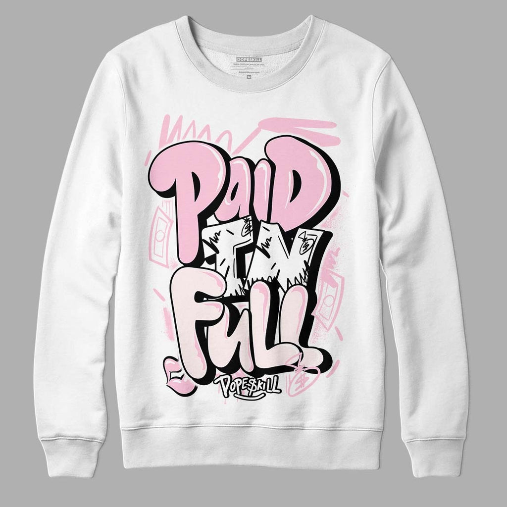 Dunk Low Pink Foam DopeSkill Sweatshirt New Paid In Full Graphic