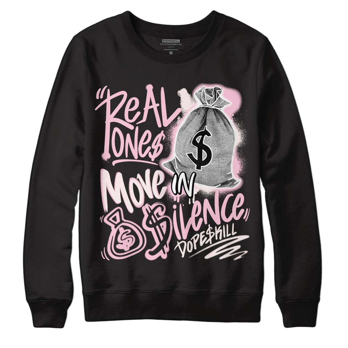 Dunk Low Pink Foam DopeSkill Sweatshirt Real Ones Move In Silence Graphic