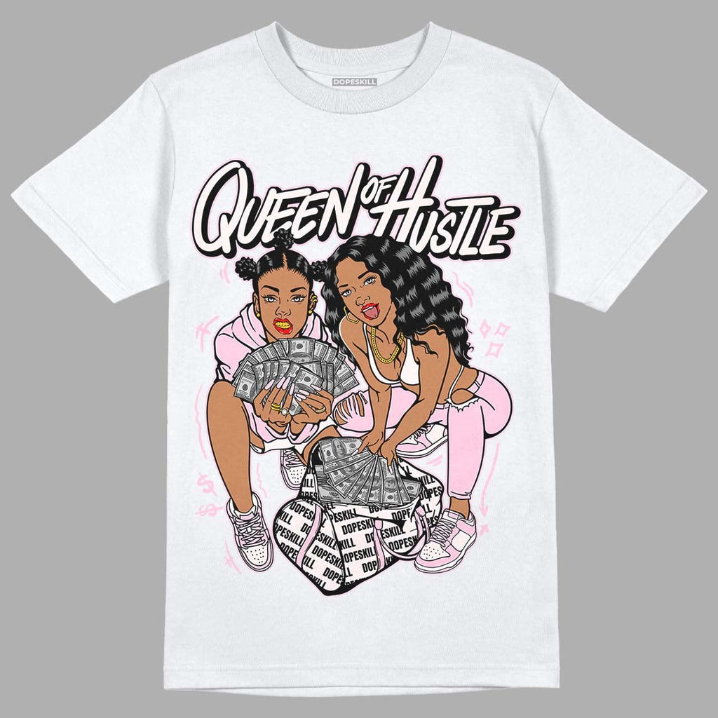 Dunk Low Pink Foam DopeSkill T-Shirt Queen Of Hustle Graphic