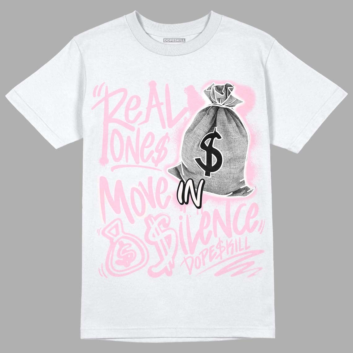 Dunk Low Pink Foam DopeSkill T-Shirt Real Ones Move In Silence Graphic