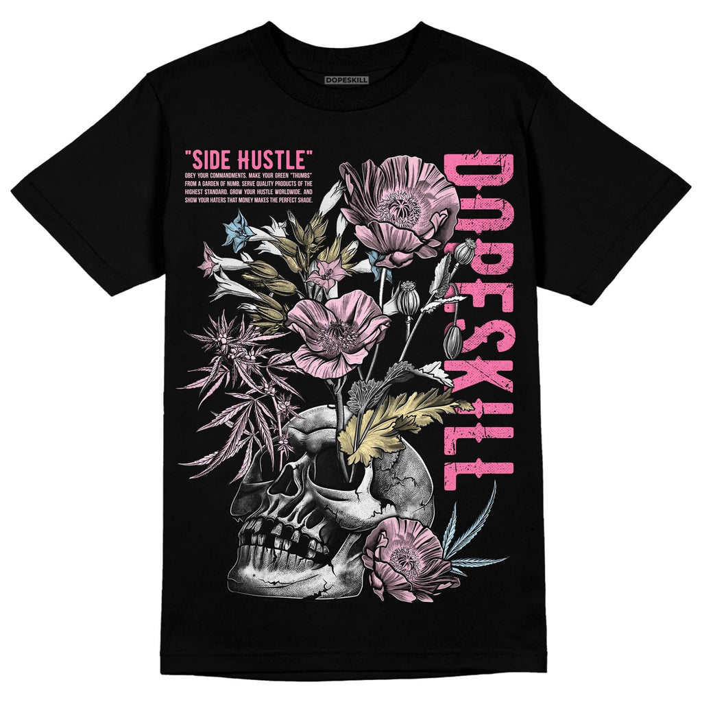 Dunk Low Pink Foam DopeSkill T-Shirt Side Hustle Graphic