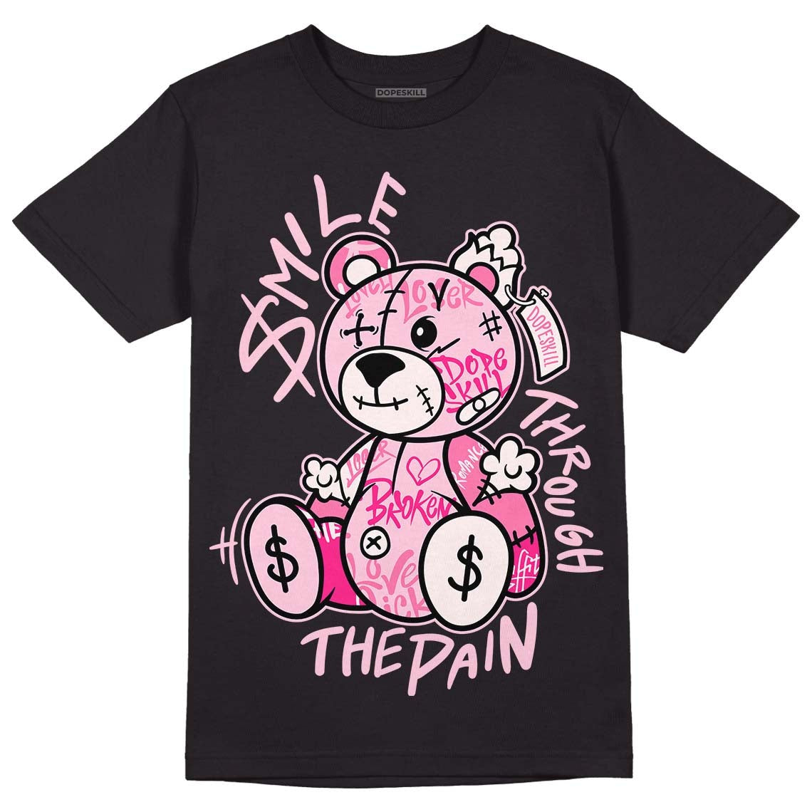 Dunk Low Pink Foam DopeSkill T-Shirt Smile Through The Pain Graphic