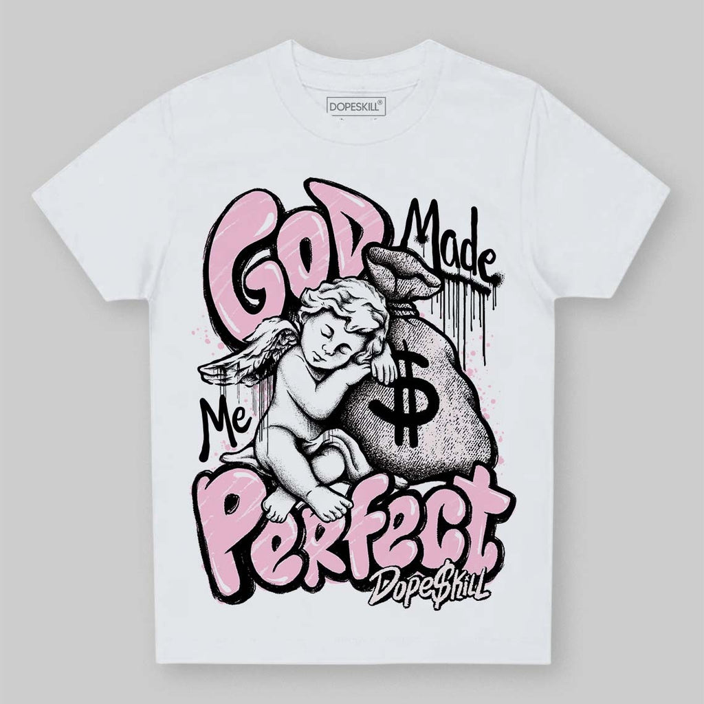 Dunk Low Pink Foam DopeSkill Toddler Kids T-shirt God Made Me Perfect Graphic