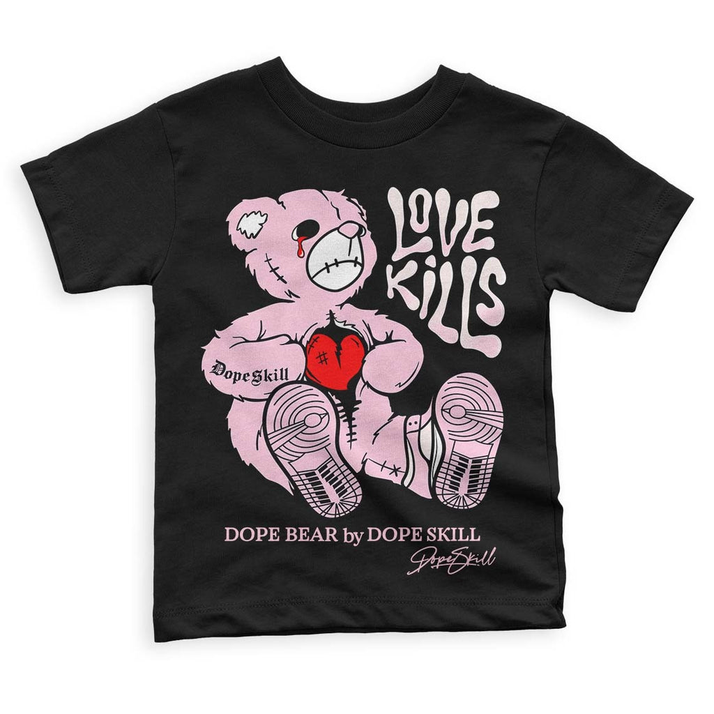 Dunk Low Pink Foam DopeSkill Toddler Kids T-shirt Love Kills Graphic