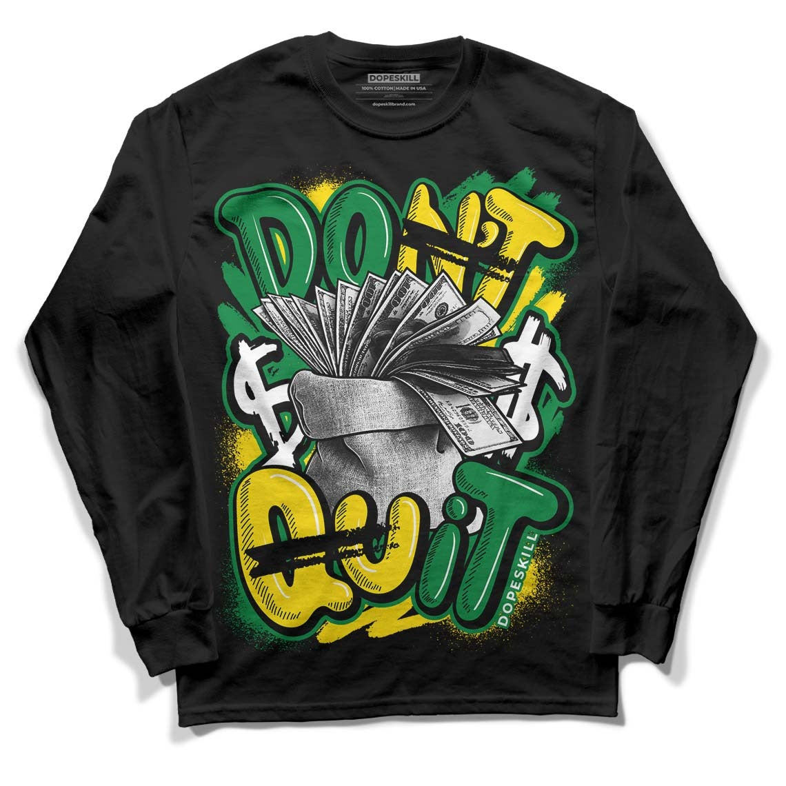Dunk Low Reverse Brazil DopeSkill Long Sleeve T-Shirt Don't Quit Graphic