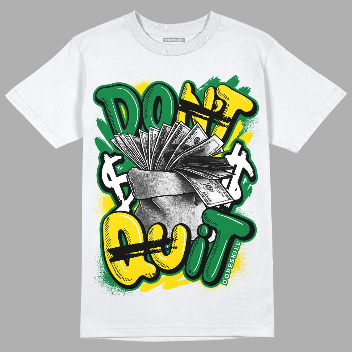 Dunk Low Reverse Brazil DopeSkill T-Shirt Don't Quit Graphic