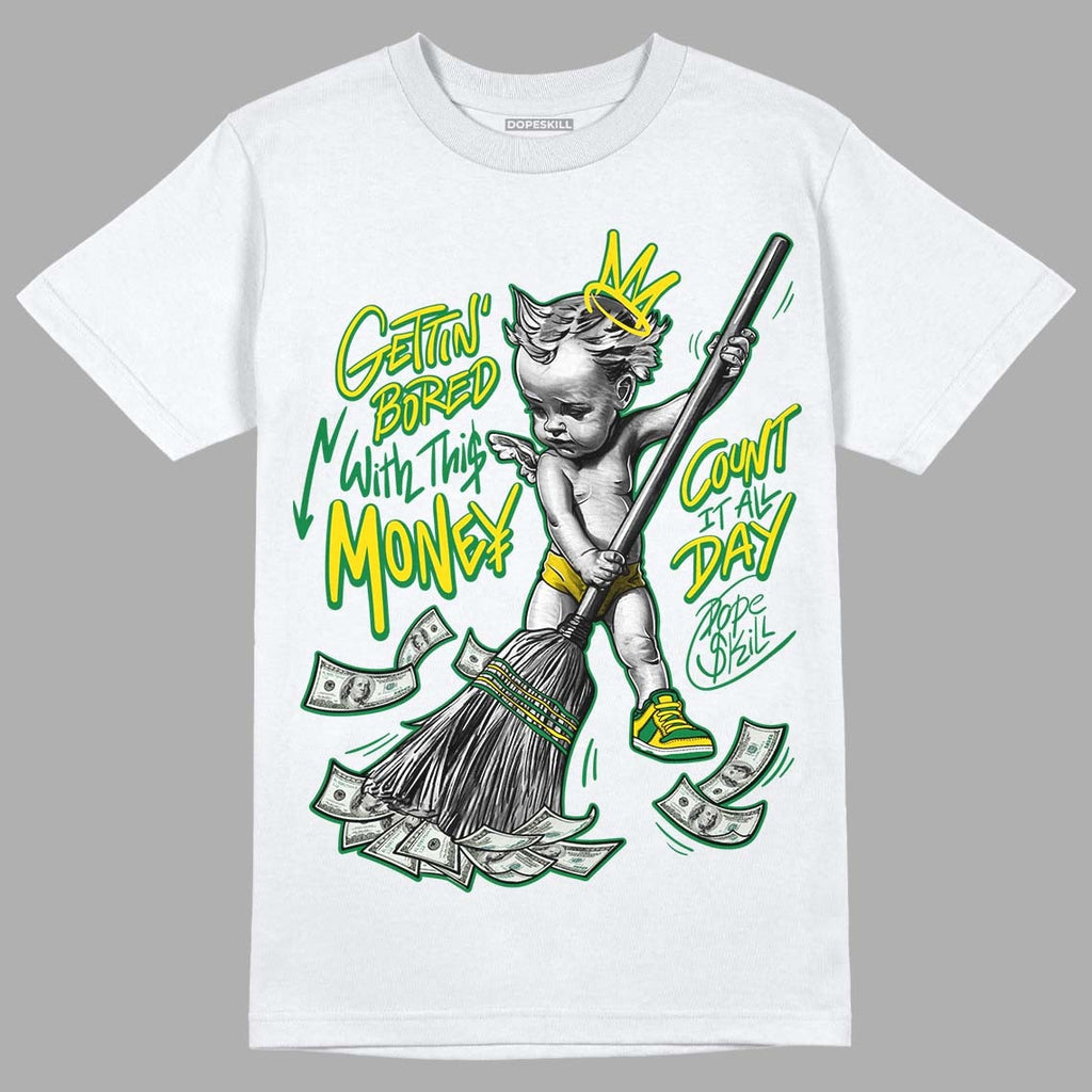 Dunk Low Reverse Brazil DopeSkill T-Shirt Gettin Bored With This Money Graphic